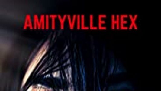 Amityville Hex