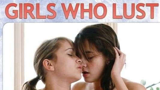 Girls Who Lust
