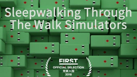 Image Sleepwalking Through the Walk Simulators