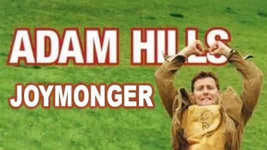 Adam Hills - Joymonger