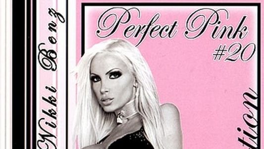 Perfect Pink 20: The Seduction
