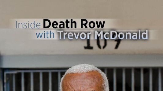 Inside Death Row with Trevor McDonald