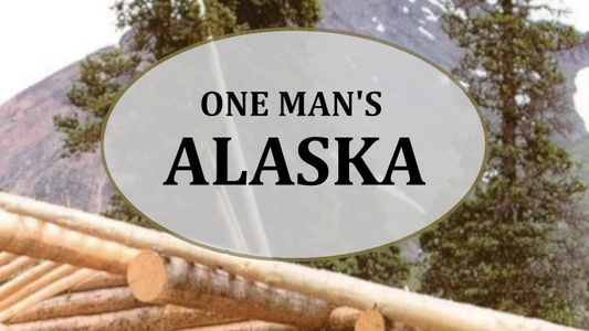 One Man's Alaska