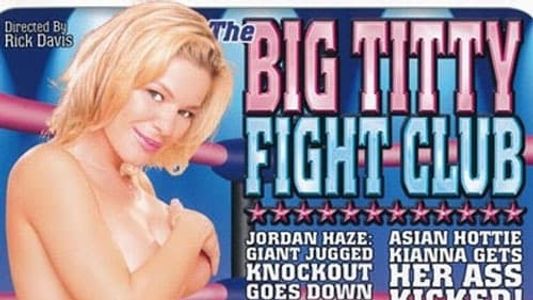 The Big Titty Fight Club