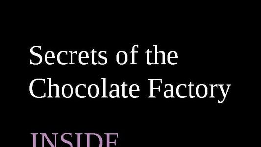Inside Cadbury: Secrets of the Chocolate Factory