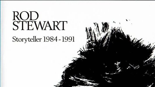 Rod Stewart - Storyteller 1984-1991
