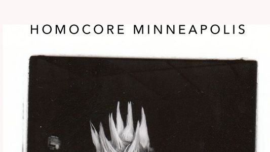Homocore Minneapolis