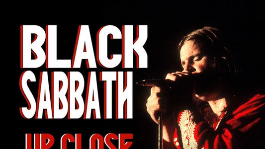 Black Sabbath - Up Close and Personal