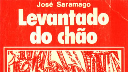 José Saramago: Levantado do Chão