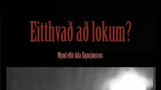 Eitthvað að lokum?
