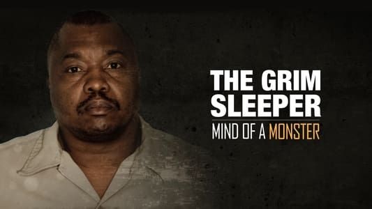 Mind of a Monster: The Grim Sleeper