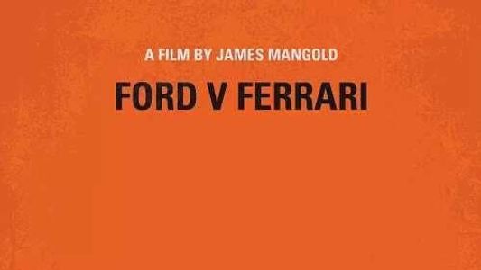 Ford v Ferrari: Bringing the Rivalry to Life