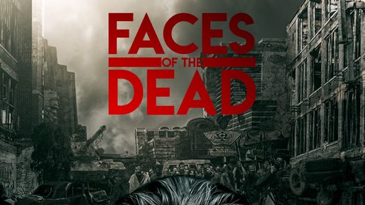 Faces of the Dead