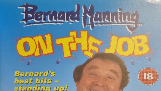 Bernard Manning: On The Job
