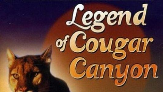 Legend of Cougar Canyon