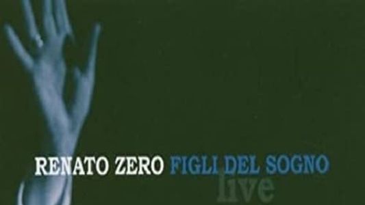 Renato Zero - Figli Del Sogno