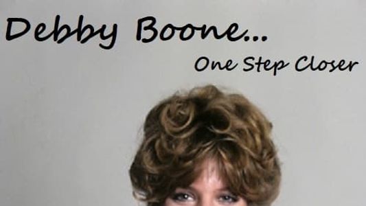 Debby Boone... One Step Closer