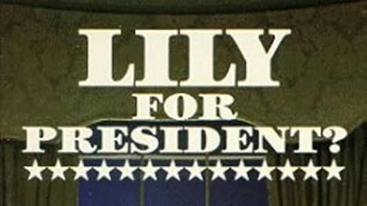 Lily for President?