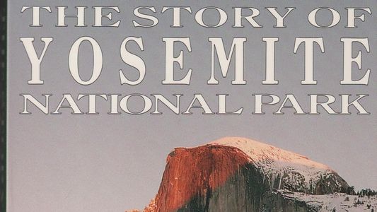 Image The Story of Yosemite National Park