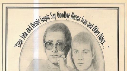 Elton John and Bernie Taupin Say Goodbye Norma Jean and Other Things