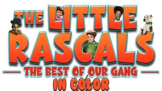 The Little Rascals: The Best of Our Gang Collection (In Color)