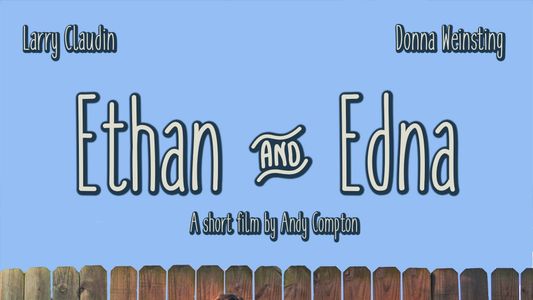 Ethan and Edna