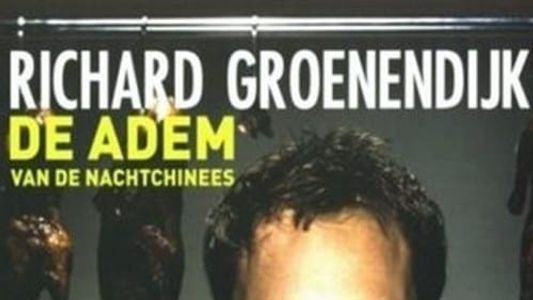 Richard Groenendijk: De Adem van de Nachtchinees