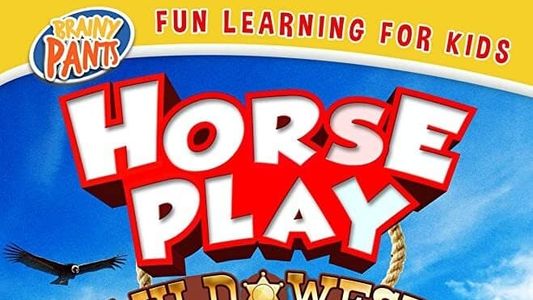Horseplay: Wild West