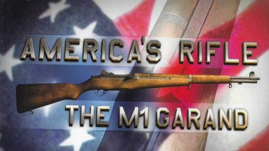 America's Rifle: The M1 Garand