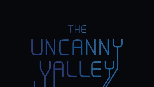 Image The Uncanny Valley
