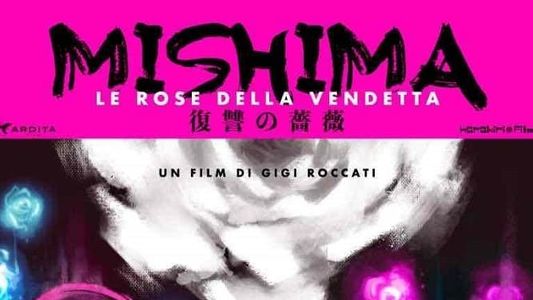Mishima – Le rose della vendetta