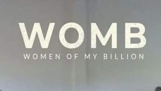 WOMB: Women of My Billion
