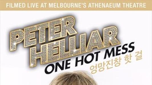 Peter Helliar: One Hot Mess