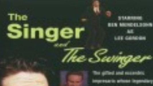 The Singer and the Swinger