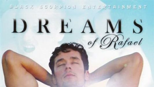 Dreams of Rafael