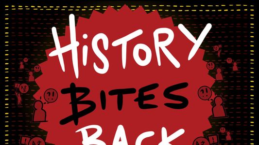 History Bites Back