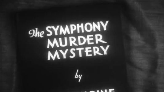 The Symphony Murder Mystery