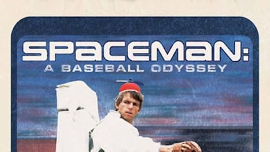 Spaceman: A Baseball Odyssey
