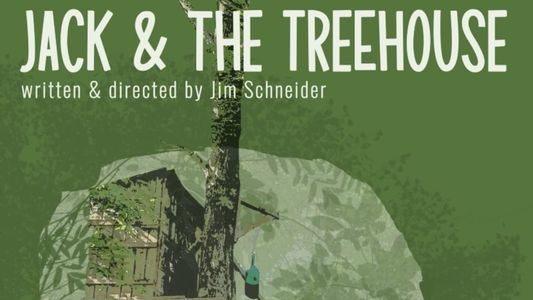 Jack and the Treehouse