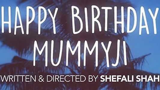 Happy Birthday Mummyji