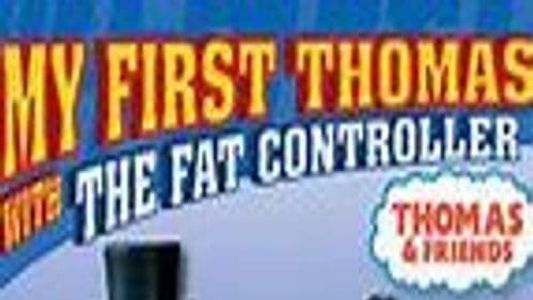 Thomas and Friends: My First Thomas with The Fat Controller
