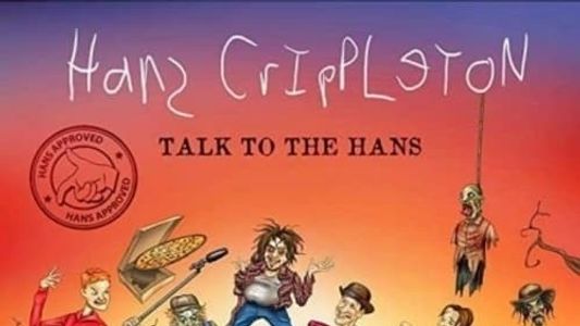 Image Hans Crippleton: Talk to the Hans
