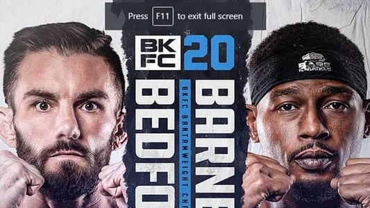 BKFC 20: Bedford vs. Barnett