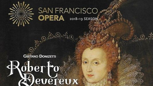 Roberto Devereux - San Francisco Opera