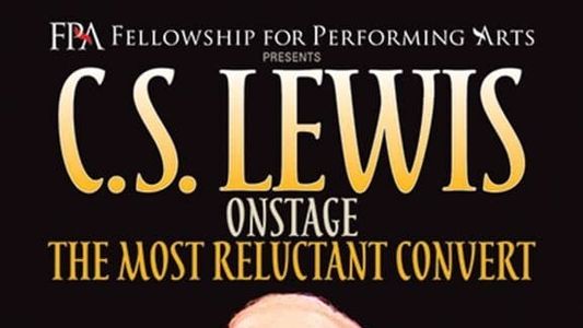 Image C.S. Lewis Onstage: The Most Reluctant Convert