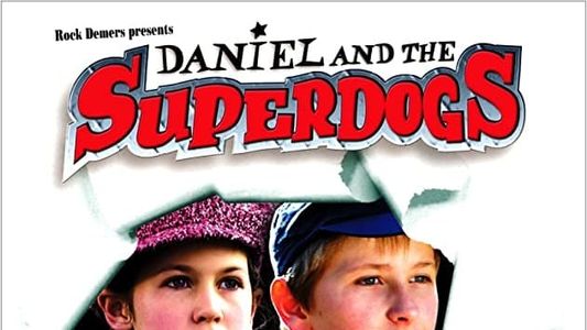 Daniel et les Superdogs