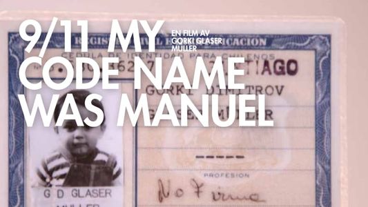9/11 My Code Name Was Manuel