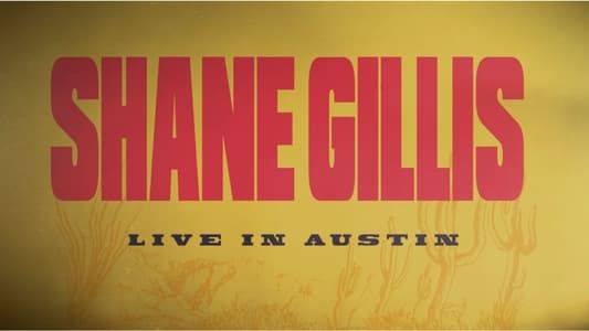 Shane Gillis: Live in Austin