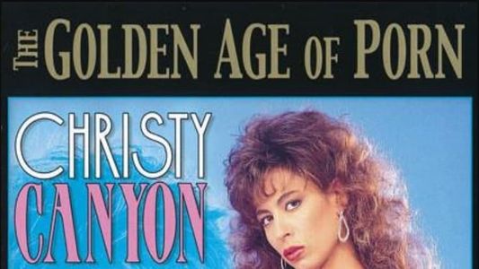 The Golden Age of Porn: Christy Canyon