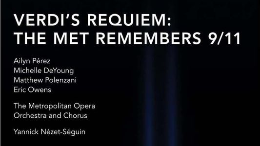 Verdi's Requiem: The Met Remembers 9/11